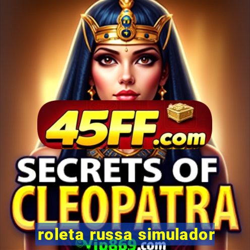 roleta russa simulador